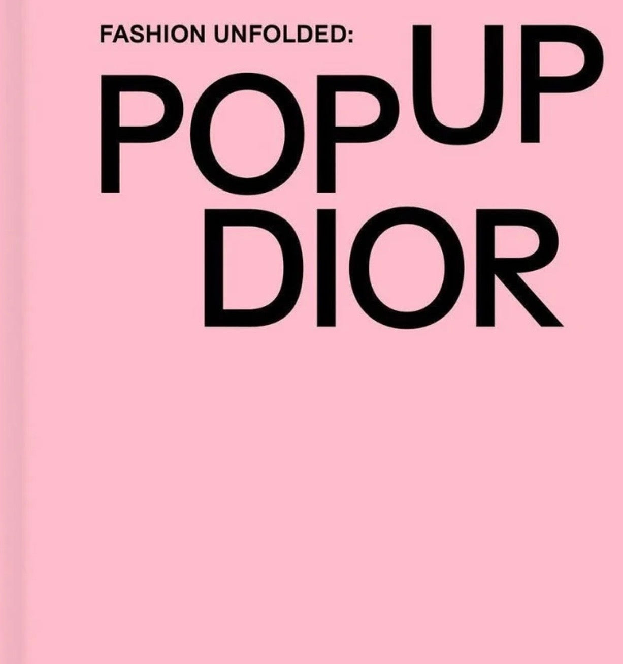Fashion Unfolded - Pop-Up Dior